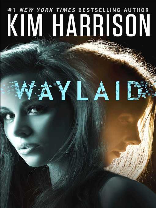 Title details for Waylaid by Kim Harrison - Available
